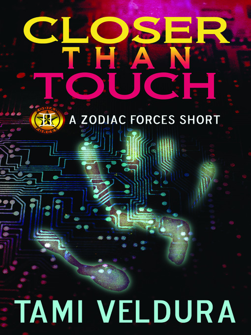 Title details for Closer Than Touch by Tami Veldura - Available